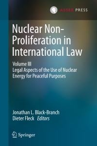 Imagen de portada: Nuclear Non-Proliferation in International Law - Volume III 9789462651371