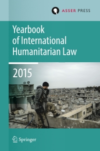 Omslagafbeelding: Yearbook of International Humanitarian Law  Volume 18, 2015 9789462651401