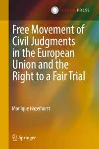 Cover image: Free Movement of Civil Judgments in the European Union and the Right to a Fair Trial 9789462651616