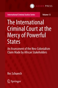 Imagen de portada: The International Criminal Court at the Mercy of Powerful States 9789462651913