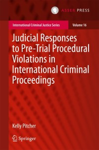 Cover image: Judicial Responses to Pre-Trial Procedural Violations in International Criminal Proceedings 9789462652187