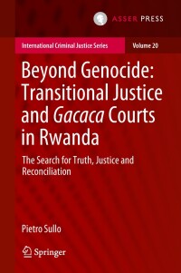 Imagen de portada: Beyond Genocide: Transitional Justice and Gacaca Courts in Rwanda 9789462652392