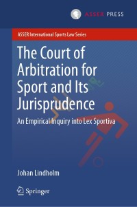 Omslagafbeelding: The Court of Arbitration for Sport and Its Jurisprudence 9789462652842