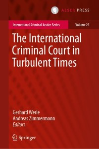 Imagen de portada: The International Criminal Court in Turbulent Times 9789462653023