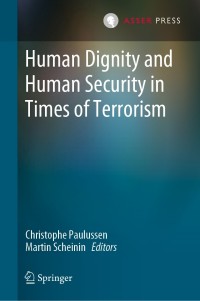 表紙画像: Human Dignity and Human Security in Times of Terrorism 9789462653542