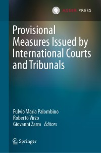 Cover image: Provisional Measures Issued by International Courts and Tribunals 1st edition 9789462654105