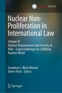 Omslagafbeelding: Nuclear Non-Proliferation in International Law - Volume VI 9789462654624