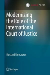 Imagen de portada: Modernizing the Role of the International Court of Justice 9789462655188