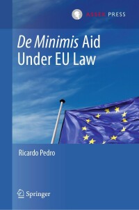 Titelbild: De Minimis Aid  Under EU Law 9789462655423