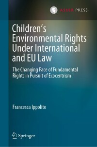 Imagen de portada: Children’s Environmental Rights Under International and EU Law 9789462655461