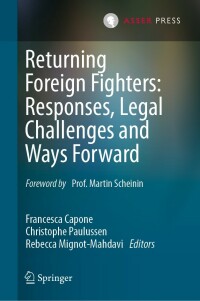 表紙画像: Returning Foreign Fighters: Responses, Legal Challenges and Ways Forward 9789462655706