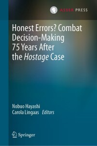 Imagen de portada: Honest Errors? Combat Decision-Making 75 Years After the Hostage Case 9789462656109