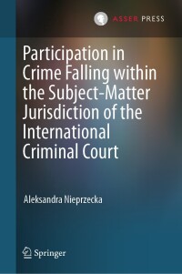 Immagine di copertina: Participation in Crime Falling within the Subject-Matter Jurisdiction of the International Criminal Court 9789462656222