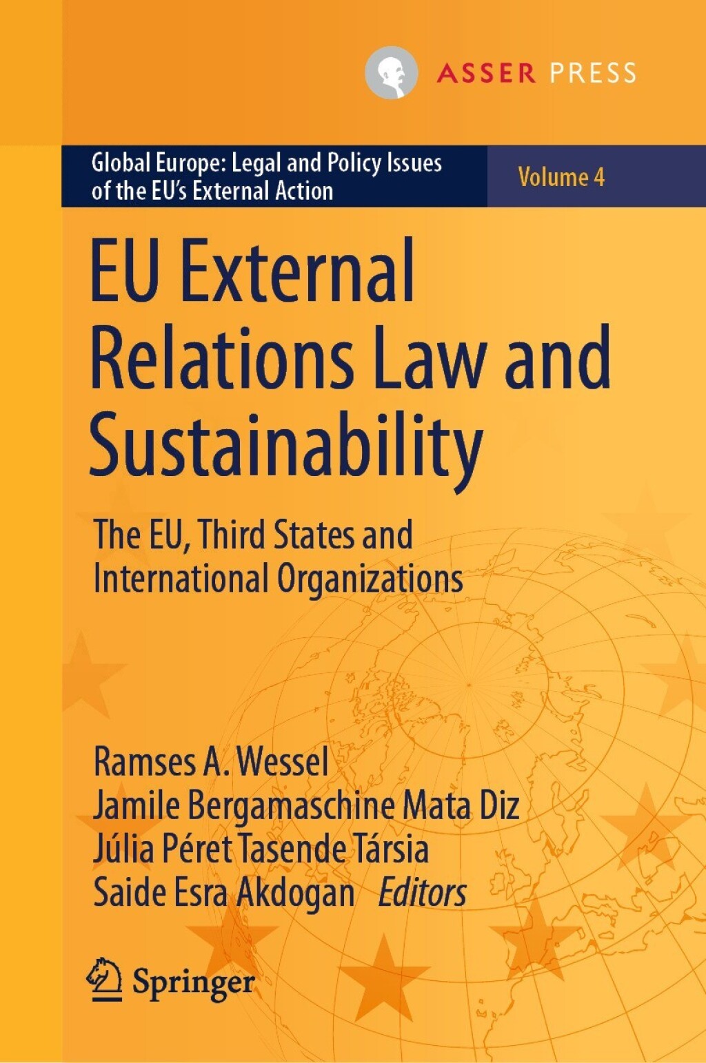 EU External Relations Law and Sustainability The EU, Third States and International Organizations