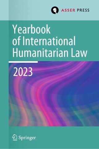 Cover image: Yearbook of International Humanitarian Law, Volume 26 (2023) 9789462656628