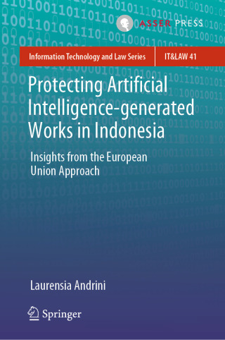 Cover image: Protecting Artificial Intelligence-generated Works in Indonesia 9789462657021