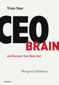 表紙画像: Train Your CEO Brain 9789462762183