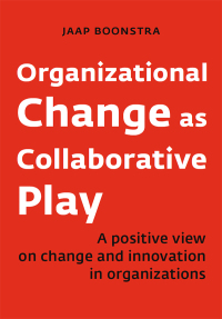 Cover image: Organizational Change as Collaborative Play 9789462762701