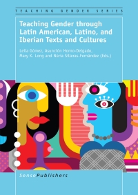 Cover image: Teaching Gender through Latin American, Latino, and Iberian Texts and Cultures 9789463000918