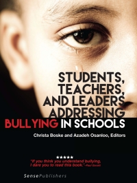 Imagen de portada: Students, Teachers, and Leaders Addressing Bullying in Schools 9789463001489