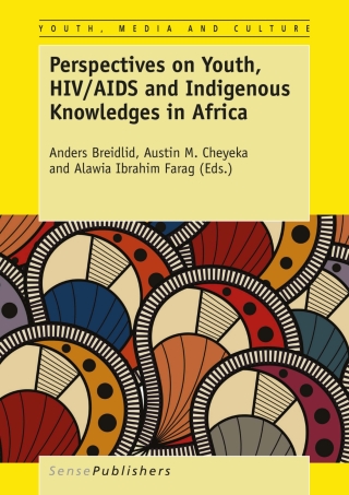 صورة الغلاف: Perspectives on Youth, HIV/AIDS and Indigenous Knowledges 9789463001960