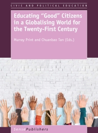 Cover image: Educating “Good” Citizens in a Globalising World for the Twenty-First Century 9789463003469