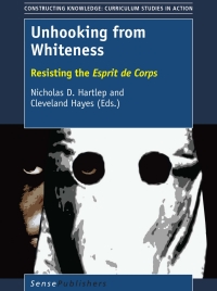 Cover image: Unhooking from Whiteness 9789463005272