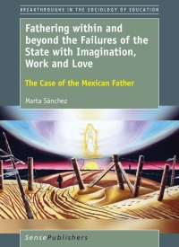 Cover image: Fathering within and beyond the Failures of the State with Imagination, Work and Love 9789463008334