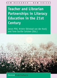 Imagen de portada: Teacher and Librarian Partnerships in Literacy Education in the 21st Century 9789463008990