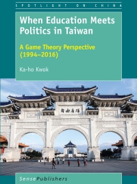 Cover image: When Education Meets Politics in Taiwan 9789463511520