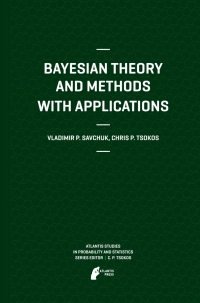 صورة الغلاف: Bayesian Theory and Methods with Applications 9789491216138