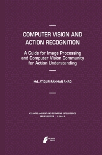 Cover image: Computer Vision and Action Recognition 9789491216190