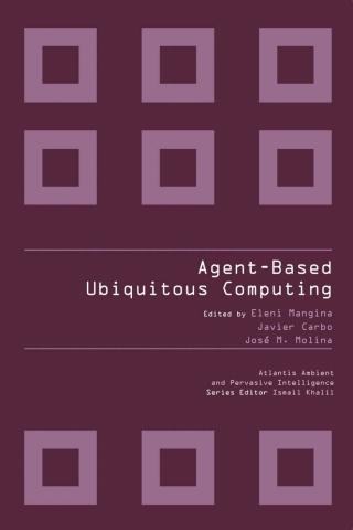 Cover image: AGENT-BASED UBIQUITOUS COMPUTING 9789491216312