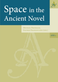 Omslagafbeelding: Space in the Ancient Novel 9789080739024