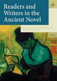 Cover image: Readers and Writers in the Ancient Novel 9789077922545