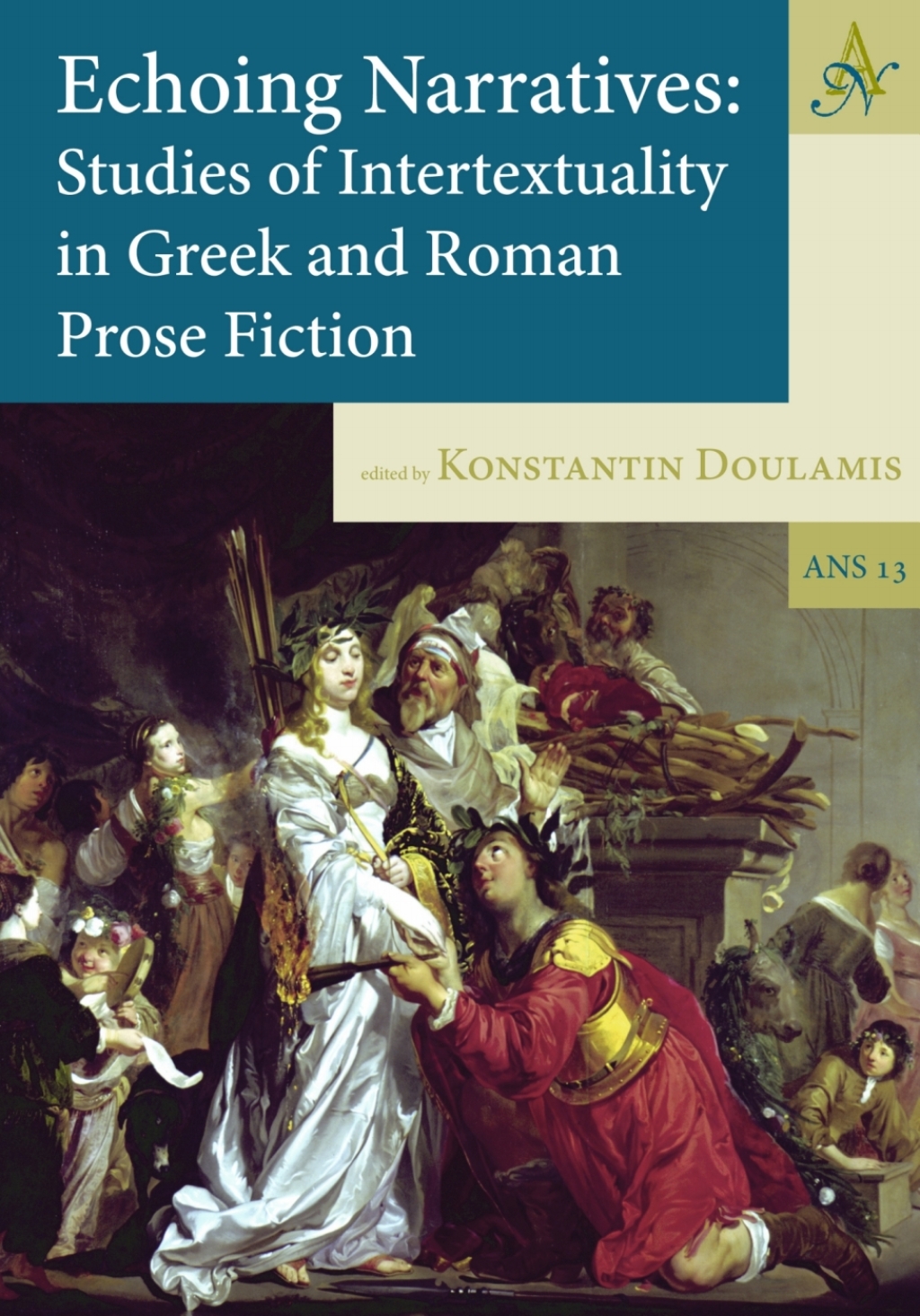 Echoing Narratives Studies of Intertextuality in Greek and Roman Prose Fiction
