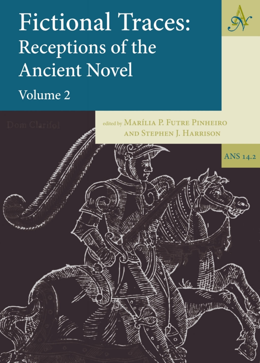 Fictional Traces Receptions of the Ancient Novel – Volume 2