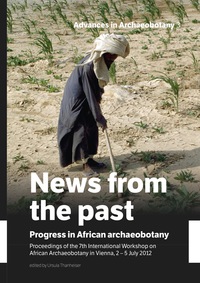表紙画像: News from the past: Progress in African archaeobotany 9789492444028