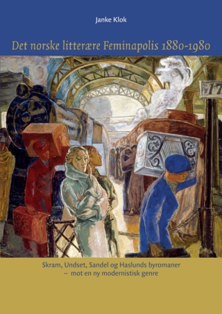 Immagine di copertina: Det Norske Litterære Feminapolis 1880-1980 9789077922910