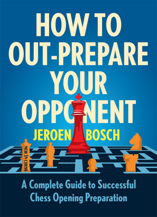 صورة الغلاف: How to Out-Prepare Your Opponent 9789056919993