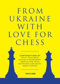 Cover image: From Ukraine with Love for Chess 9789493257573