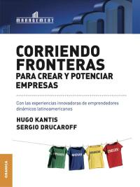 Cover image: Corriendo fronteras para crear y potenciar empresas 1st edition 9789506415990