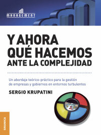 Cover image: Y ahora qué hacemos ante la complejidad 1st edition 9789506416010