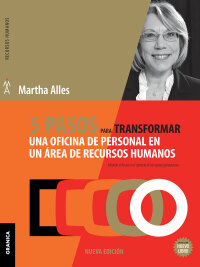 Cover image: 5 pasos para transformar una oficina de personal en un área de Recursos Humanos - 2da Edición 2nd edition 9789506419547