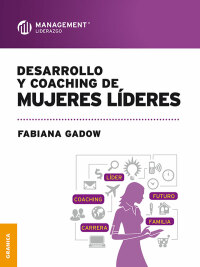 Cover image: Desarrollo y coaching de mujeres líderes 1st edition 9789506417857