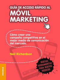 表紙画像: Guía de acceso rápido al móvil marketing 1st edition 9789506417918