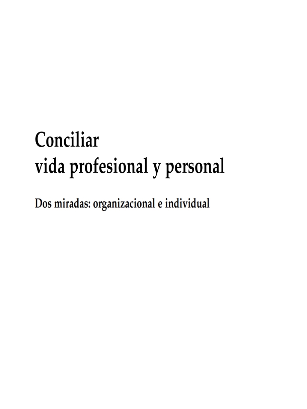 Conciliar vida profesional y personal 1st Edition