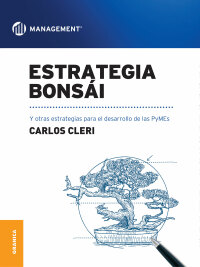 Imagen de portada: Estrategia bonsai 1st edition 9789506418939