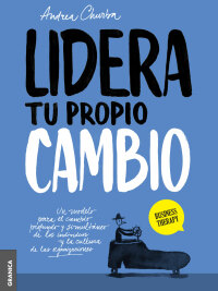 Imagen de portada: Lidera tu propio cambio 1st edition 9789506419066