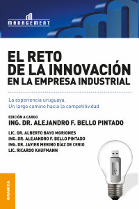 Immagine di copertina: Reto de la innovación en la empresa industria, El:  La experiencia uruguaya 1st edition 9789506416003